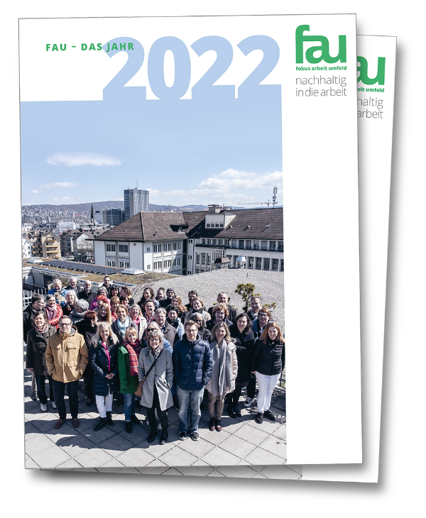 Der Jahresbericht 2022 von FAU – Fokus Arbeit Umfeld